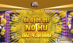 Quỹ thưởng của game nổ hũ cao nhất bao nhiêu?